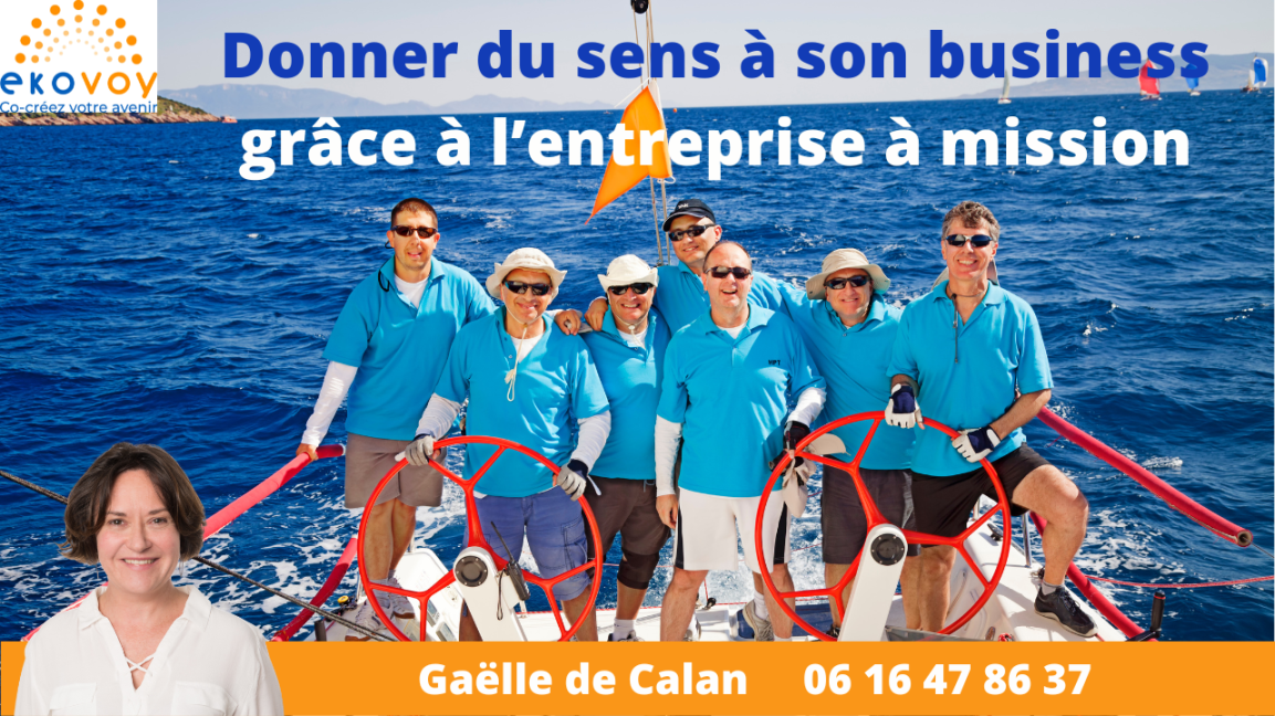 Donner du sens à son business grâce à l&rsquo;entreprise à&nbsp;mission